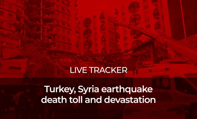 حصيلة قتلى ودمار زلزال تركيا وسوريا: تعقب مباشر |  أخبار الخرائط