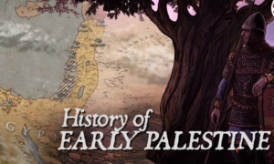 The Early History of Palestine and How It Got Its Names